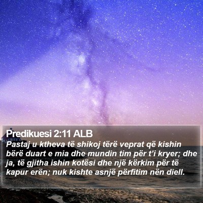 Predikuesi 2:11 ALB Bible Verse Image