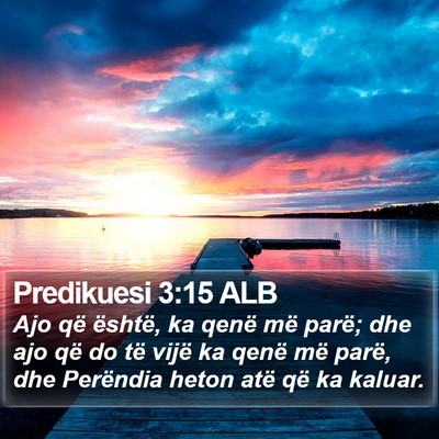 Predikuesi 3:15 ALB Bible Verse Image