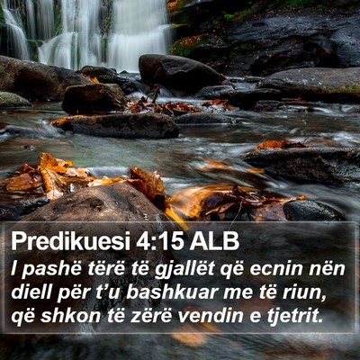 Predikuesi 4:15 ALB Bible Verse Image