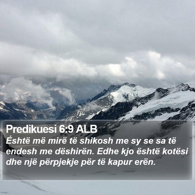 Predikuesi 6:9 ALB Bible Verse Image
