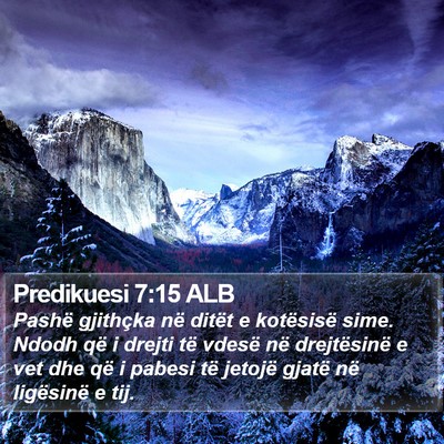 Predikuesi 7:15 ALB Bible Verse Image
