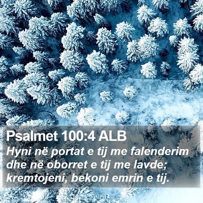 Psalmet 100:4 ALB Bible Verse Image