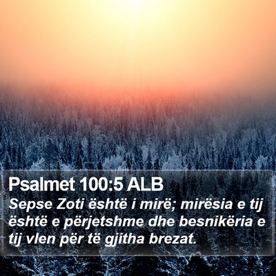 Psalmet 100:5 ALB Bible Verse Image