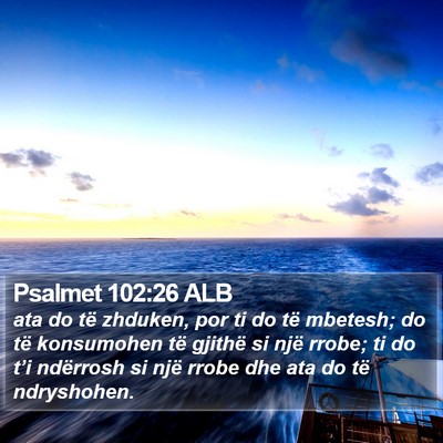 Psalmet 102:26 ALB Bible Verse Image