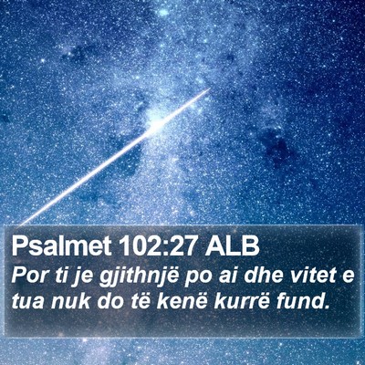 Psalmet 102:27 ALB Bible Verse Image