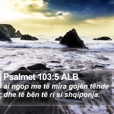 Psalmet 103:5 ALB Bible Verse Image