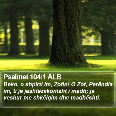 Psalmet 104:1 ALB Bible Verse Image