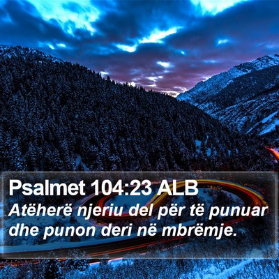 Psalmet 104:23 ALB Bible Verse Image