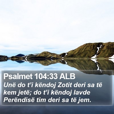 Psalmet 104:33 ALB Bible Verse Image