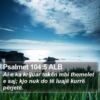 Psalmet 104:5 ALB Bible Verse Image