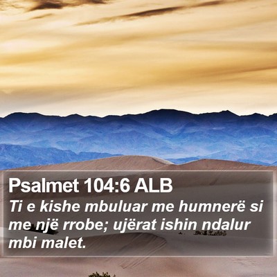 Psalmet 104:6 ALB Bible Verse Image