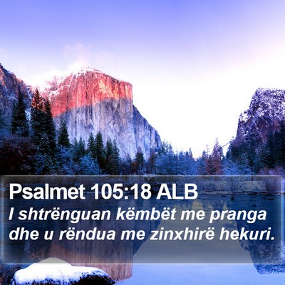 Psalmet 105:18 ALB Bible Verse Image