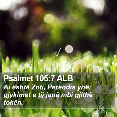 Psalmet 105:7 ALB Bible Verse Image