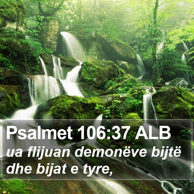 Psalmet 106:37 ALB Bible Verse Image