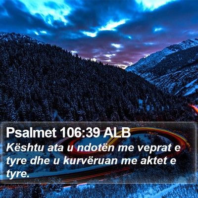 Psalmet 106:39 ALB Bible Verse Image