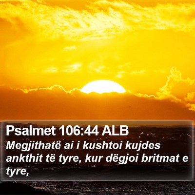 Psalmet 106:44 ALB Bible Verse Image