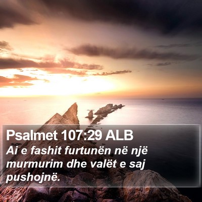 Psalmet 107:29 ALB Bible Verse Image