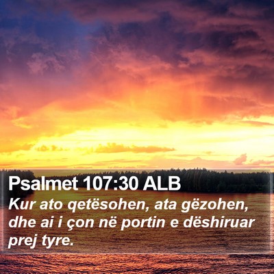 Psalmet 107:30 ALB Bible Verse Image