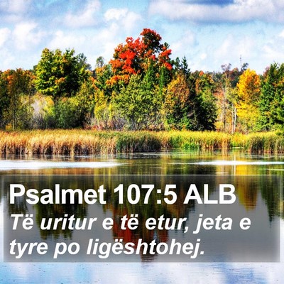 Psalmet 107:5 ALB Bible Verse Image