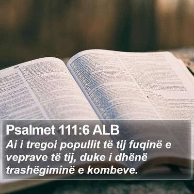 Psalmet 111:6 ALB Bible Verse Image