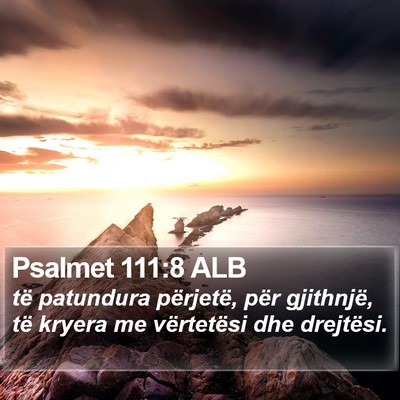 Psalmet 111:8 ALB Bible Verse Image