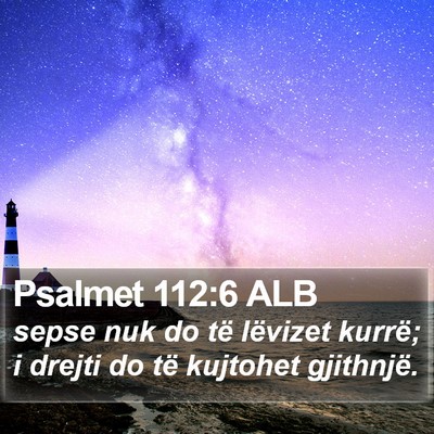 Psalmet 112:6 ALB Bible Verse Image