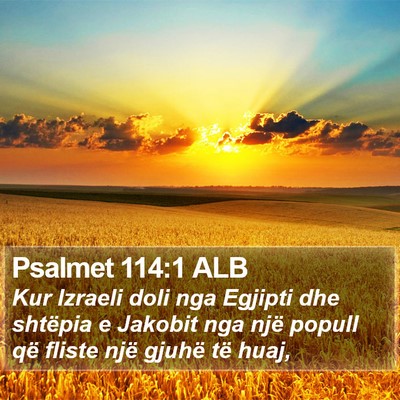 Psalmet 114:1 ALB Bible Verse Image