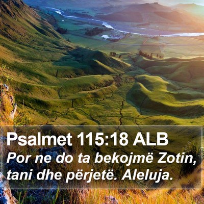 Psalmet 115:18 ALB Bible Verse Image