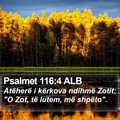 Psalmet 116:4 ALB Bible Verse Image