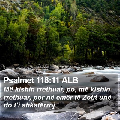 Psalmet 118:11 ALB Bible Verse Image