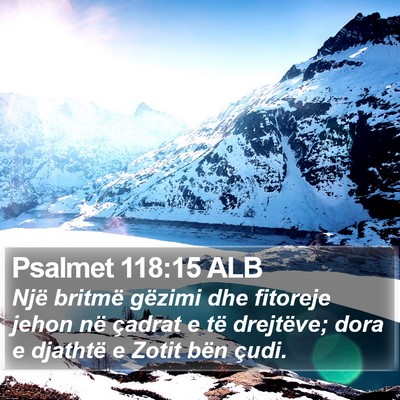 Psalmet 118:15 ALB Bible Verse Image