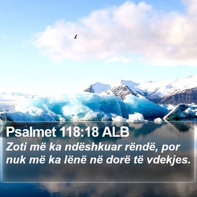 Psalmet 118:18 ALB Bible Verse Image
