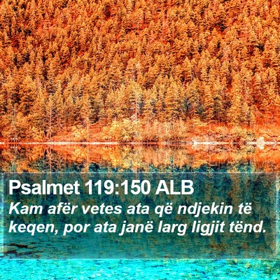 Psalmet 119:150 ALB Bible Verse Image