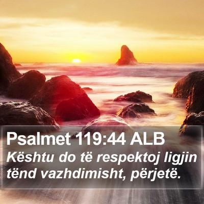 Psalmet 119:44 ALB Bible Verse Image