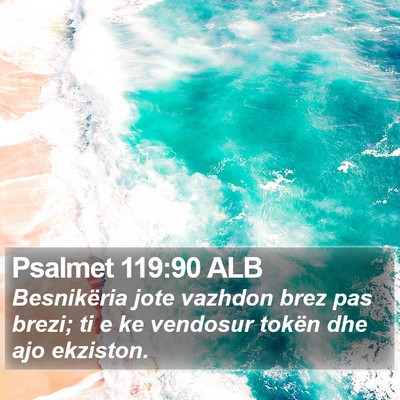 Psalmet 119:90 ALB Bible Verse Image