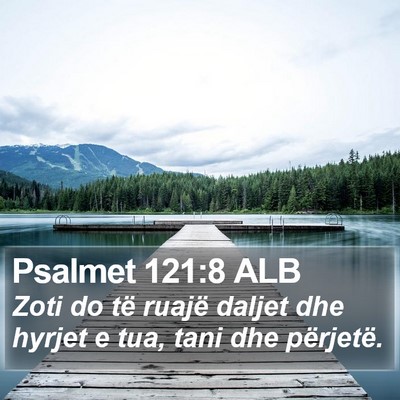 Psalmet 121:8 ALB Bible Verse Image