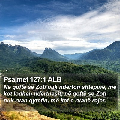 Psalmet 127:1 ALB Bible Verse Image