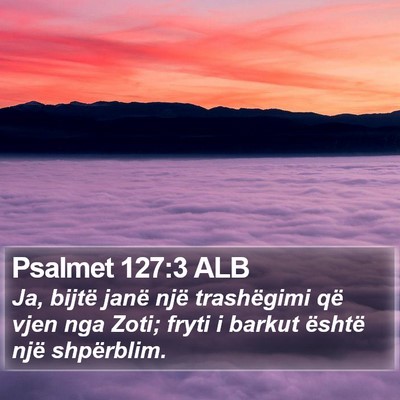 Psalmet 127:3 ALB Bible Verse Image