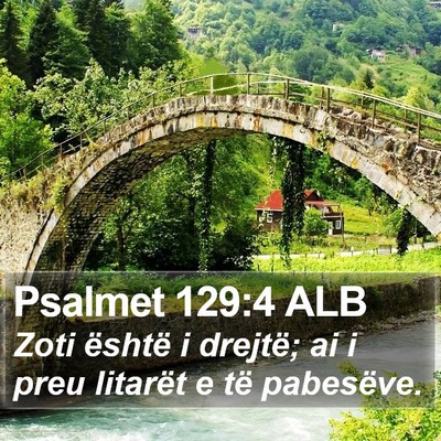 Psalmet 129:4 ALB Bible Verse Image
