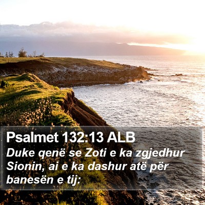 Psalmet 132:13 ALB Bible Verse Image