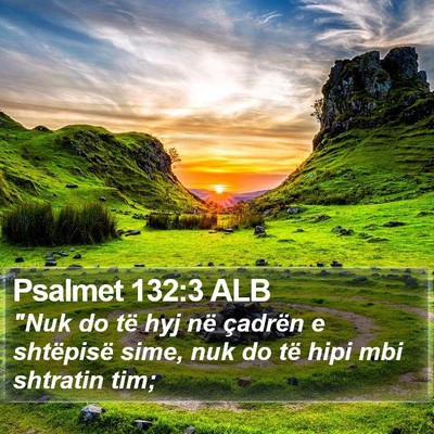 Psalmet 132:3 ALB Bible Verse Image