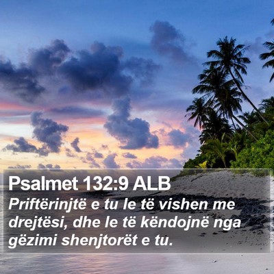 Psalmet 132:9 ALB Bible Verse Image