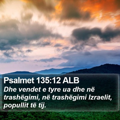 Psalmet 135:12 ALB Bible Verse Image