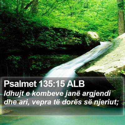 Psalmet 135:15 ALB Bible Verse Image