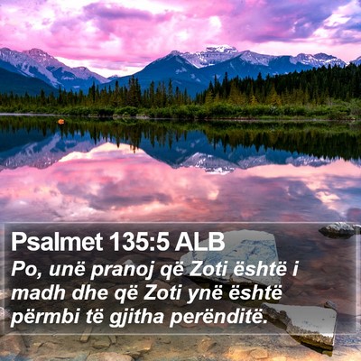 Psalmet 135:5 ALB Bible Verse Image
