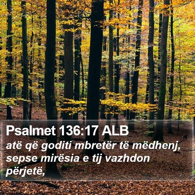 Psalmet 136:17 ALB Bible Verse Image