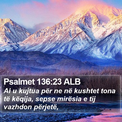 Psalmet 136:23 ALB Bible Verse Image