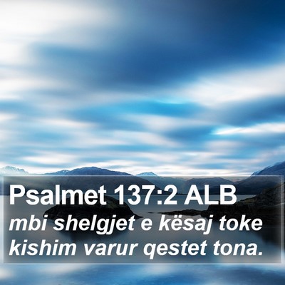 Psalmet 137:2 ALB Bible Verse Image