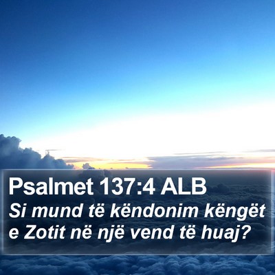 Psalmet 137:4 ALB Bible Verse Image