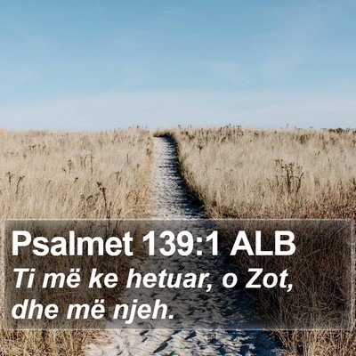 Psalmet 139:1 ALB Bible Verse Image